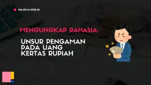 Mengungkap Rahasia Unsur Pengaman pada Uang Kertas Rupiah