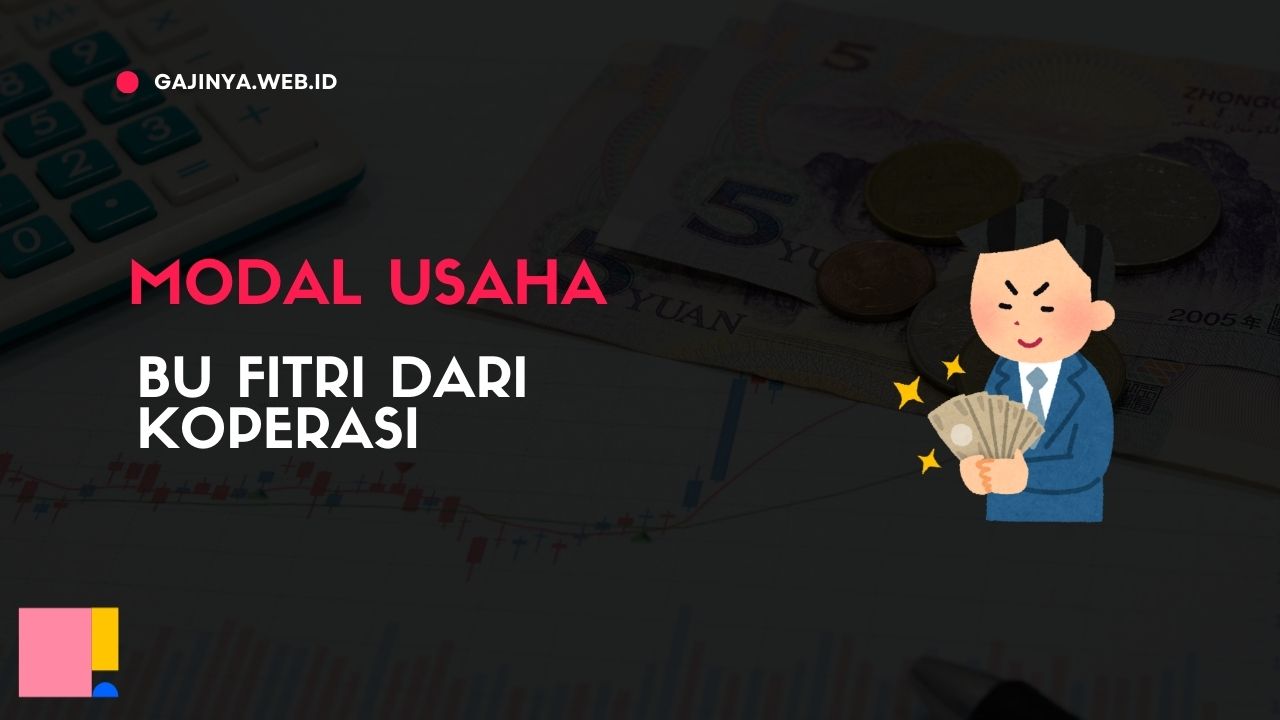 Modal Usaha Bu Fitri dari Koperasi