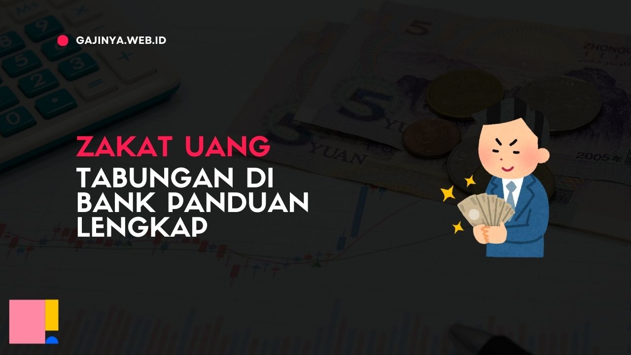 Zakat Uang Tabungan di Bank Panduan Lengkap
